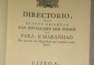 Diretório dos Índios, por Dom Sebastião José de Carvalho e Melllo (Marquês de Pombal).