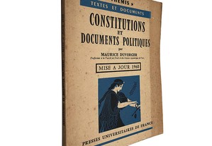 Constitutions et documents politiques (Mise a jour 1960) - Maurice Duverger
