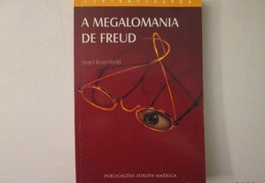 A megalomania de Freud- Israel Rosenfield
