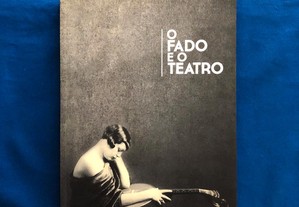 O FADO E O TEATRO - Museu Nacional do Teatro e Museu do Fado