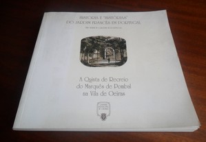 "A Quinta de Recreio dos Marqueses de Pombal na Vila de Oeiras" de Rodrigo Alves Rodrigues Dias