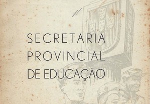 Secretaria Provincial de Educação - Governo de Angola - 1965-1966