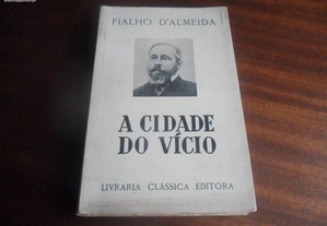 "A Cidade do Vício" de Fialho D' Almeida - 9ª Edição de 1959