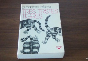 Três tristes tigres de G.Cabrera Infante