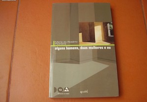 Livro "Alguns Homens, Duas Mulheres e Eu" / Maria do Rosário Pedreira / Esgotado / Portes Grátis