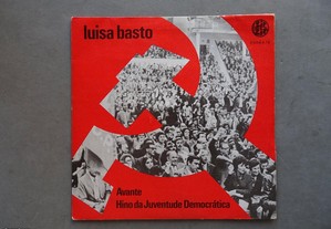 Disco single vinil - Luísa Basto - Avante Hino da Juventude Democrática