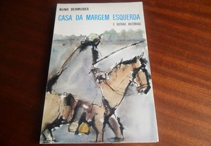 "Casa da Margem Esquerda e Outras Histórias" de Nuno Bermudes - 1ª Edição de 1985 - MOÇAMBIQUE