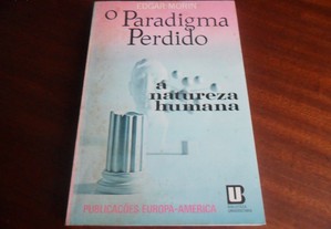 "O Paradigma Perdido" - A Natureza Humana de Edgar Morin - 1ª Edição de 1975