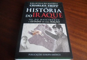 "História do Iraque" Ou do Nascimento e Estado de uma Nação de Charles Tripp - 1ª Edição de 2003