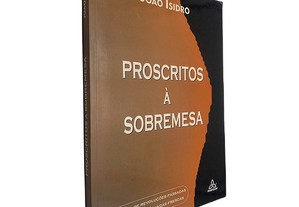 Proscritos à sobremesa - João Isidro