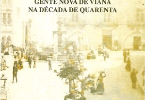 Júlio Evangelista - Gente Nova de Viana na Década de Quarenta (1999)