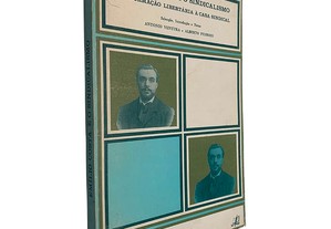 Emílio Costa e o sindicalismo (da formação literária à Casa Sindical) - António Ventura / Alberto Pedroso