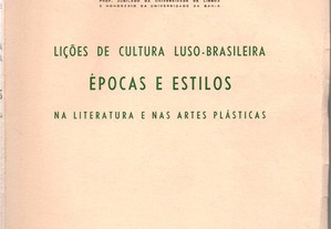Lições de cultura luso-brasileira. Épocas e estilos na literatura e nas artes plásticas