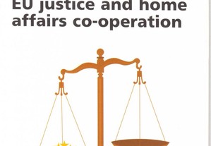 Policing Europe: EU justice and home affairs co-op