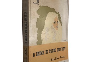 O crime do Padre Mouret - Emílio Zola