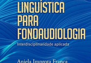 Linguística para fonoaudiologia interdisciplinaridade