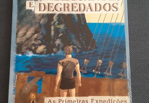 Náufragos, Traficantes e Degredados. As Primeiras Expedições ao Brasil (1500-1531)