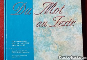 Du Mot au Texte - Grammaire de la Langue Fran�aise