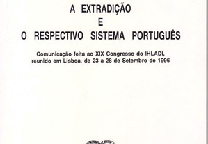 A extradição e o respectivo sistema português