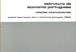 Estrutura da Economia Portuguesa  Relações Interindustriais - 1964