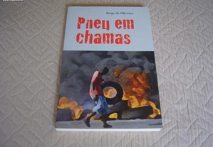 Livro Novo "Pneu em Chamas" de Jorge de Oliveira / Esgotado / Portes de Envio Grátis