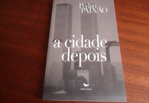 "A Cidade Depois" de Pedro Paixão - 1ª Edição de 2001