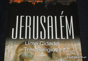 Livro Jerusalém Uma Cidade Três Religiões