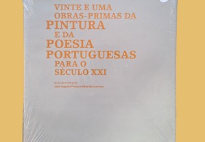 Vinte e Uma Obras-Primas da Pintura e da Poesia Portuguesas para o Século XXI