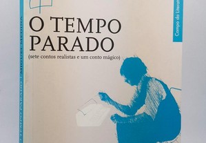 Miguel Medina // O tempo parado: sete contos realistas e um conto mágico