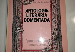 Antologia Literária Comentada - Época XVIII