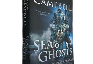 Sea of ghosts (The gravedigger chronicles) - Alan Campbell