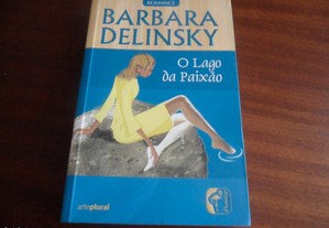 "O Lago da Paixão" de Barbara Delinsky - 1ª Edição de 2005