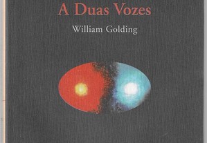 William Golding. A Duas Vozes. (Nobel 1983)