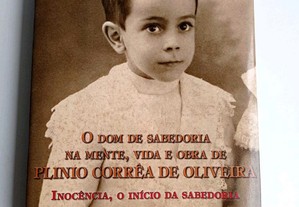 O dom da sabedoria na mente, vida e obra de Plínio Corrêa de Oliveira - inocência, o início da sabe