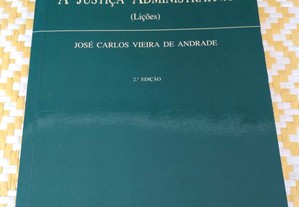 A Justiça Administrativa de José C Vieira Andrade