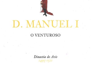 D. Manuel I   O Aventuroso
