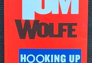 Hooking Up, Um Mundo Americano: Tom WOLFE (P. Incluídos)