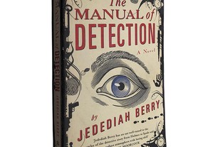 The manual of detection - Jedediah Berry