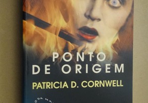 "Ponto de Origem" de Patricia Cornwell - 1ª Edição