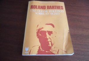 "Roland Barthes - Um Olhar Político Sobre o Signo"