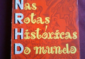 Marques Gastão-Nas Rotas Históricas do Mundo-1962 Assinado