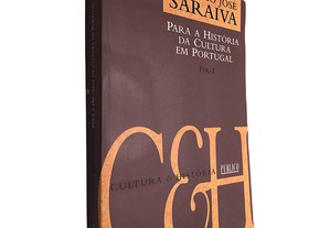 Para a história da cultura em Portugal (Volume I) - António José Saraiva