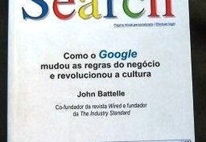 The Search - Como o Google mudou as regras do negó