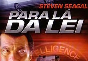 Para Lá da Lei (2003) Steven Seagal