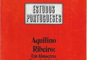 Frederick C. Hesse Garcia. Aquilino Ribeiro: Um Almocreve na Estrada de Santiago.