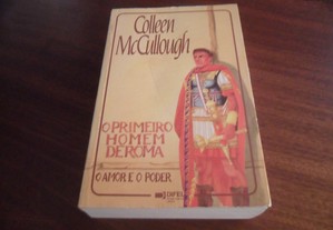 "O Primeiro Homem de Roma" - I - O Amor e o Poder de Colleen McCullough - 4ª Edição de 2001