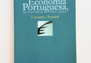Economia Portuguesa, as Últimas Décadas 
