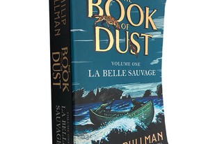 The book of Dust (Volume 1 - La belle sauvage) - Philip Pullman