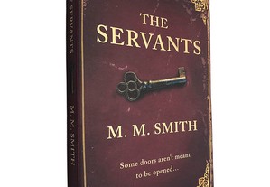 The servants - M. M. Smith