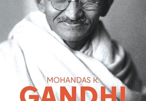 Gandhi autobiografia minha vida e experiências com a verdade